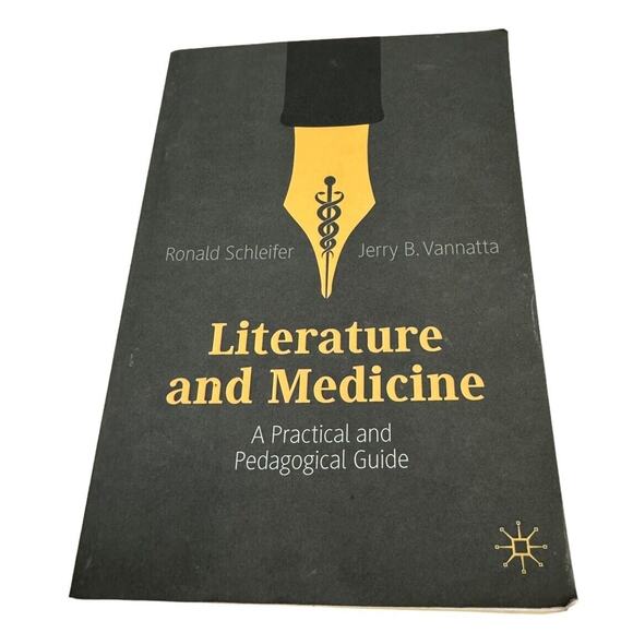 Literature and Medicine A Practical and Pedagogical Guide Book Ronald Schleifer - Picture 1 of 6